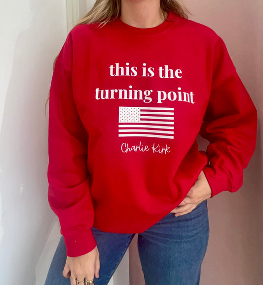 This Is The Turning Point Sweatshirt