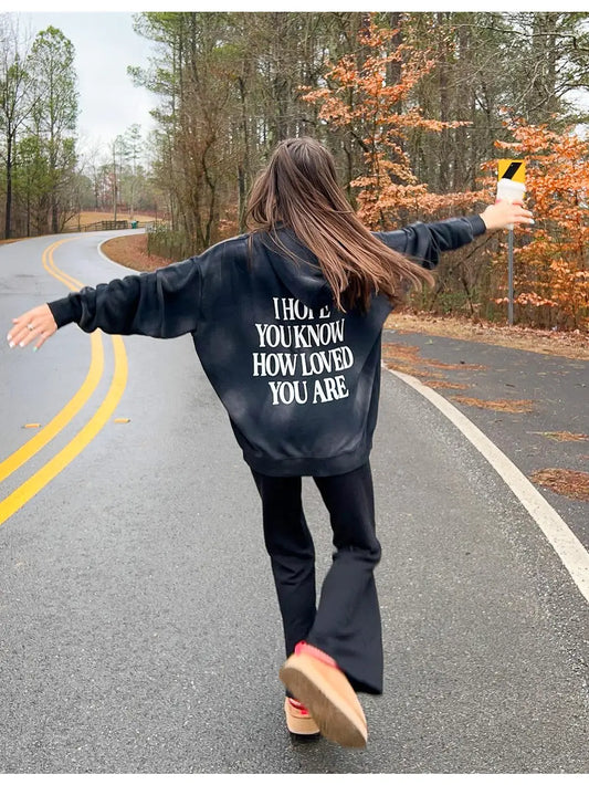 I Hope You Know Hoodie