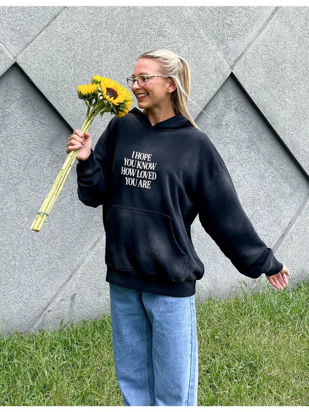 I Hope You Know Hoodie